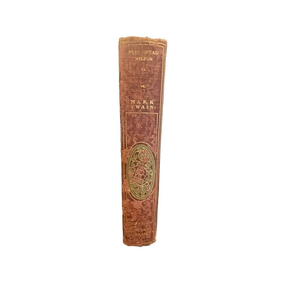 1899 Pudd'nhead Wilson And Those‎ Extraordinary Twins by Mark Twain (Hardback)